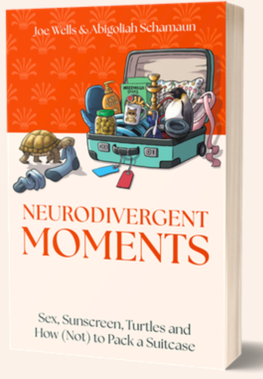 Neurodivergent Moments – a new book by Joe Wells & Abigoliah Schamaun Neurodivergent Moments – a new book by Joe Wells & Abigoliah Schamaun